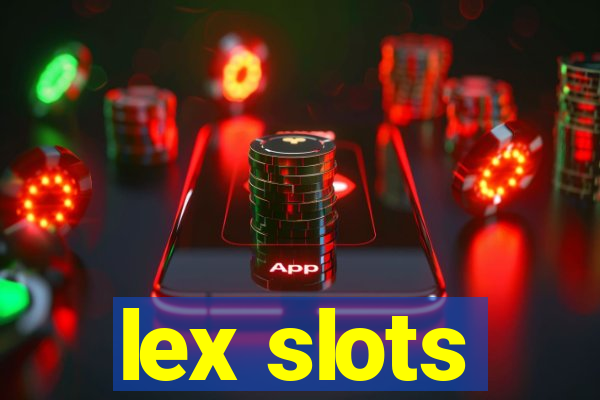 lex slots